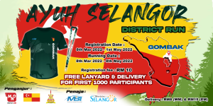 “Ayuh Selangor 1.0 District Run 2022”鹅麦站即日起开放报名！